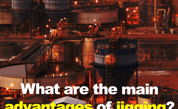 What are the main advantages of jigging?