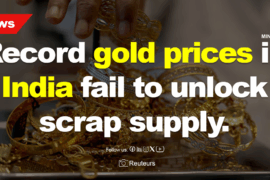 Record gold prices in India fail to unlock scrap supply