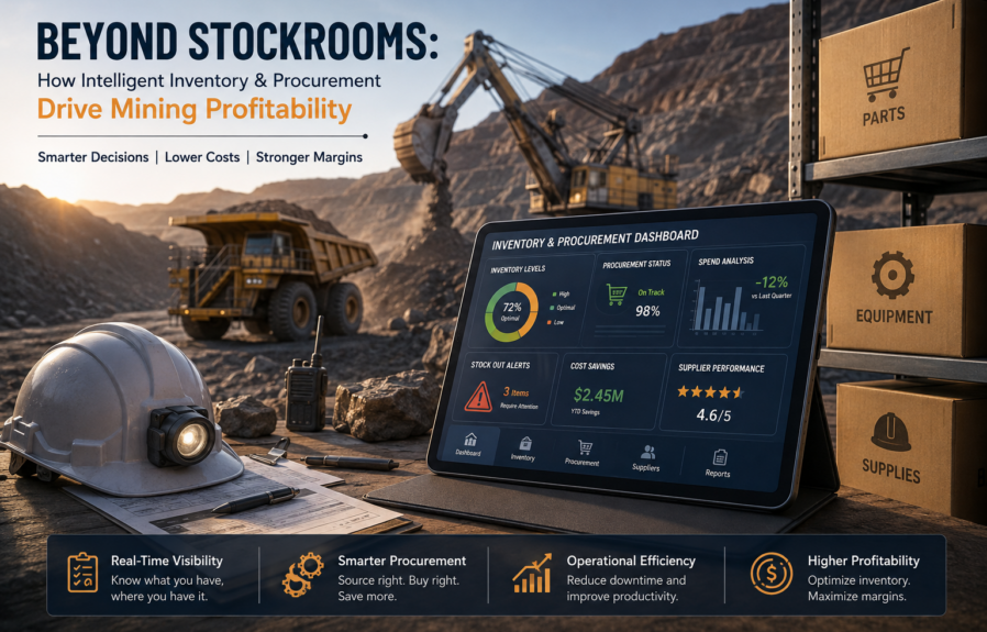 Beyond Stockrooms: How Intelligent Inventory & Procurement Drive Mining Profitability