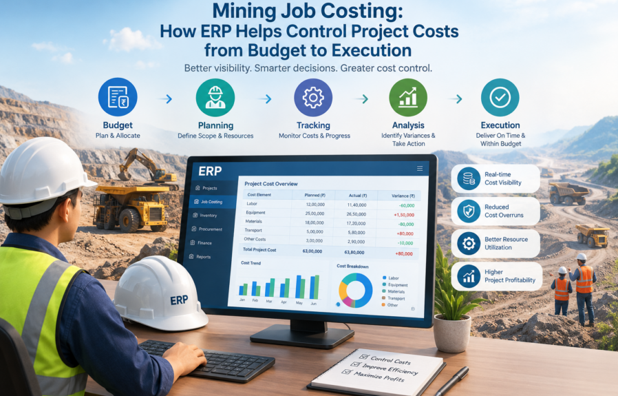 Mining Job Costing: How ERP Helps Control Project Costs from Budget to Execution