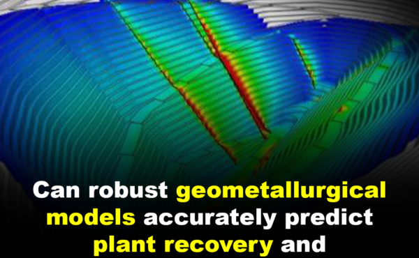 Can robust geometallurgical models accurately predict plant recovery and throughput?